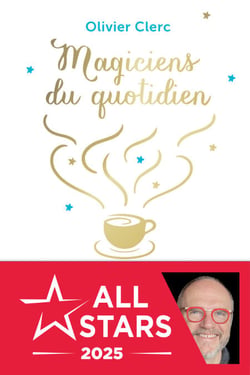 Magiciens du quotidien