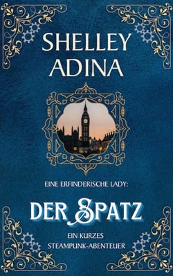 Eine erfinderische Lady: der Spatz - EINE ERFINDERISCHE LADY, #17