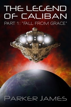The Legend of Caliban (Part 1) "Fall from Grace"