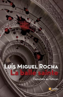 La balle sainte - Complots au Vatican 2