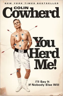 You Herd Me! - I'll Say It If Nobody Else Will