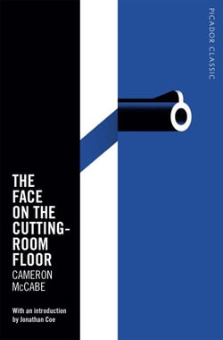 The Face on the Cutting-Room Floor - Picador Classic