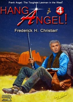 Angel 04: Hang Angel! - Frank Angel Western, #4