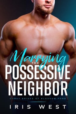 Marrying The Possessive Neighbor (Nederlands) - Mollige Bruiden van Blossom Ford, #4