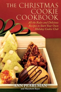 The Christmas Cookie Cookbook - All the Rules and Delicious Recipes to Start Your Own Holiday Cookie Club