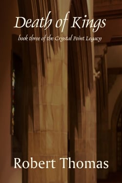 Death of Kings - The Crystal Point Legacy, #3