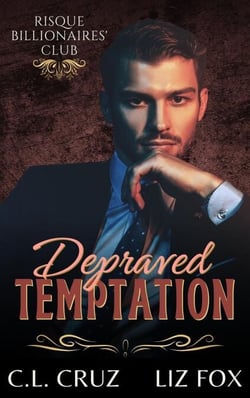 Depraved Temptation - Risqué Billionaires' Club, #3