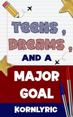 Teens, Dreams, and a Major Goal