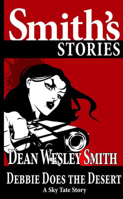Debbie Does the Desert: A Sky Tate Story - Sky Tate
