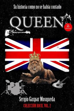 Queen. Su historia como no se había contado