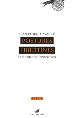 Postures libertines - La culture des esprits forts