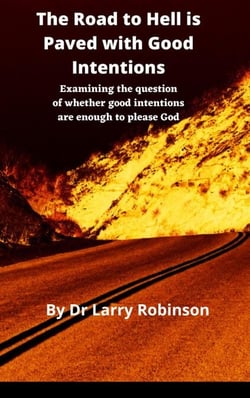 The Road to Hell is Paved with Good Intentions