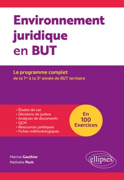 Environnement juridique en BUT - Le programme complet de la 1re à la 3e année de BUT tertiaire