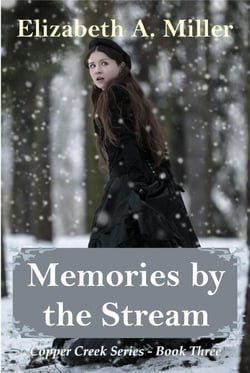Memories by the Stream - The Copper Creek Series, #3