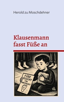 Klausenmann fasst Füße an - Ein Kinderbuch aus Bad Kleinen