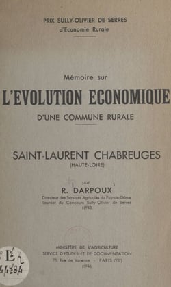 Mémoire sur l'évolution économique d'une commune rurale : Saint-Laurent Chabreuges (Haute-Loire)