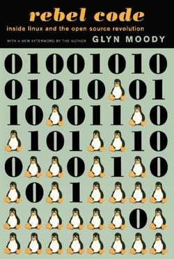 Rebel Code - Linux and the Open Source Revolution