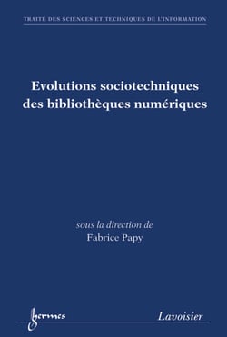 Évolutions sociotechniques des bibliothèques numériques