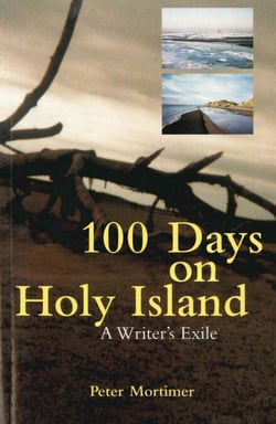 100 Days On Holy Island - A Writer's Exile