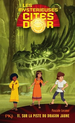 Les mystérieuses cités d'or - tome 11 - Sur la piste du dragon jaune