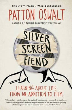 Silver Screen Fiend - Learning About Life from an Addiction to Film