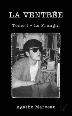 Le Frangin - LA VENTRÉE Tome I