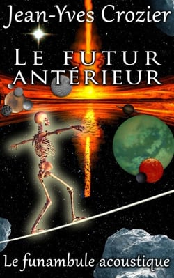 Le Futur Antérieur - Le Funambule Acoustique, #22