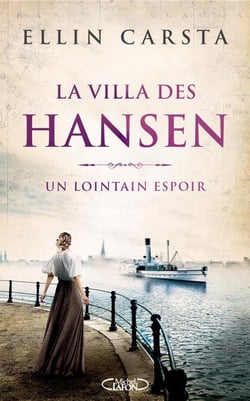 La Villa des Hansen - La saga familiale aux 2 millions d'exemplaires vendus - T.1 - Un lointain espoir