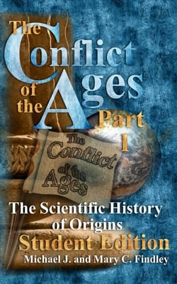 The Conflict of the Ages Student Edition I The Scientific History of Origins - The Conflict of the Ages Student, #1