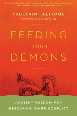 Feeding Your Demons - Ancient Wisdom for Resolving Inner Conflict