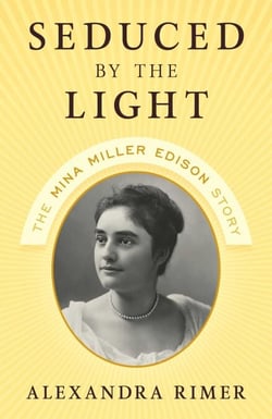 Seduced by the Light - The Mina Miller Edison Story