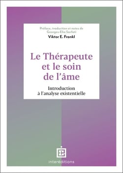 Le thérapeute et le soin de l'âme - Introduction à l'analyse existentielle