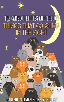 The Camelot Kitties and the BCP in Things That Go Bump in the Night - The Camelot Kitties and the BCP