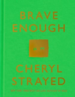 Brave Enough - A Collection of Inspirational Quotes