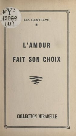 L'amour fait son choix