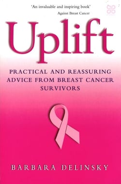 Uplift - Practical and reassuring advice from breast cancer survivors