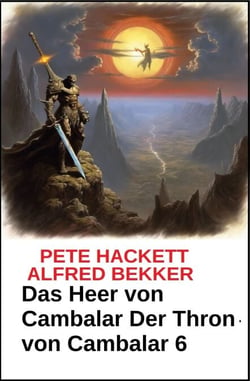 Das Heer von Cambalar Der Thron von Cambalar 6