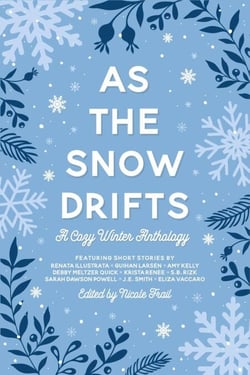 As the Snow Drifts - &amp;You Anthologies
