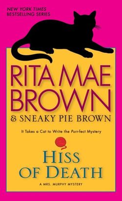 Hiss of Death - A Mrs. Murphy Mystery