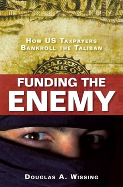 Funding the Enemy - How US Taxpayers Bankroll the Taliban
