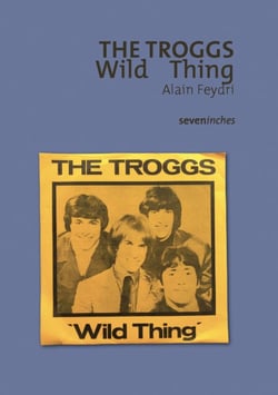 The Troggs - Wild Thing