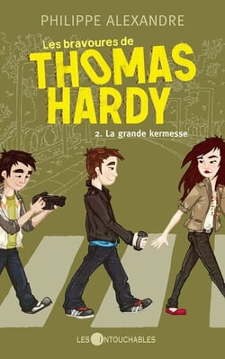 Les bravoures de Thomas Hardy  2 : La grande kermesse