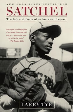Satchel - The Life and Times of an American Legend