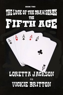 The Fifth Ace - The Luck of The Draw, #2