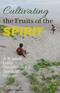 Cultivating The Fruits of The Spirit