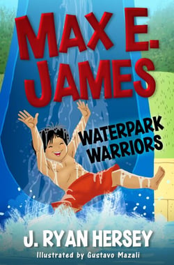 Max E. James: Waterpark Warriors - Max E. James, #8