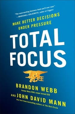 Total Focus - Make Better Decisions Under Pressure