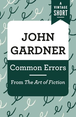 Common Errors - From The Art of Fiction