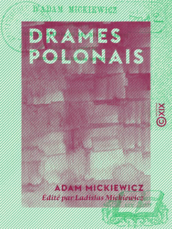 Drames polonais - Les Confédérés de Bar - Jacques Jasinski ou les Deux Polognes