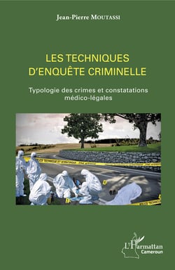Les techniques d'enquête criminelle - Typologie des crimes et constatations médico-légales
